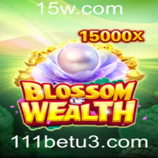 Descubra os Segredos do Jogo BlossomofWealth com 111bet