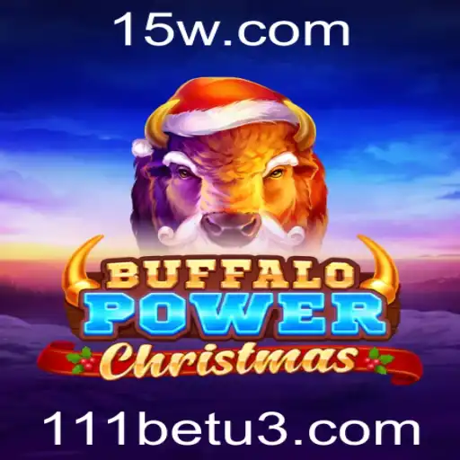 Descubra o Fascinante Mundo de BuffaloPowerChristmas em 111bet