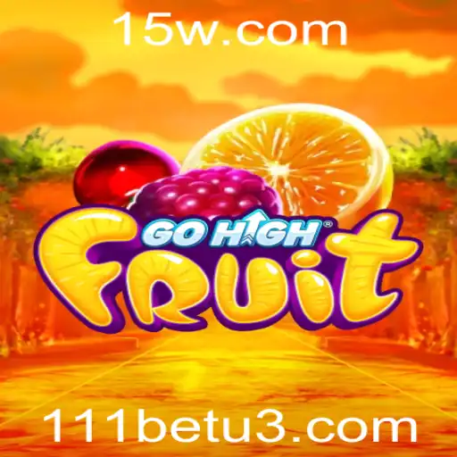 Descubra o Fascinante Mundo de GoHighFruit com 111bet