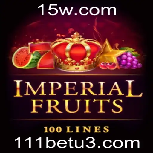 ImperialFruits100: Descubra a Atração do Cassino com 111bet