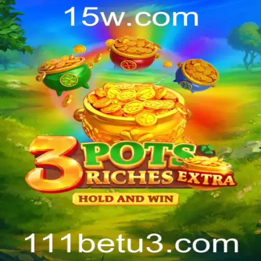 Descubra o Mundo Fascinante de 3potsExtra: O Jogo que Está Revolucionando as Apostas com 111bet