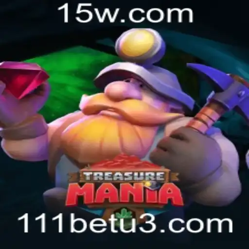 Descubra o Empolgante Mundo de TreasureMania com 111bet